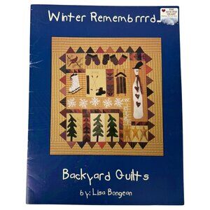 Winter Remembrrrd Quilt Pattern Book Lisa Bongean Backyard Quilts Sewing Project